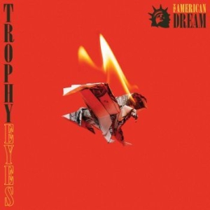 Trophy Eyes - The American Dream ryhmässä CD @ Bengans Skivbutik AB (3264250)