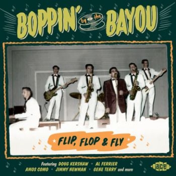 Various Artists - Boppin' By The Bayou:Flip, Flop & F ryhmässä CD / Myydyimmät @ Bengans Skivbutik AB (3264368)