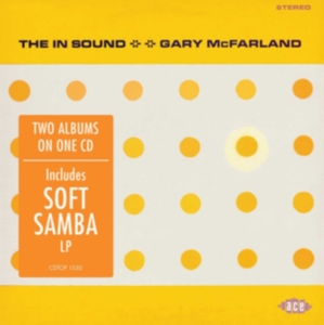 Mcfarland Gary - In Sound/Soft Samba ryhmässä CD @ Bengans Skivbutik AB (3264369)