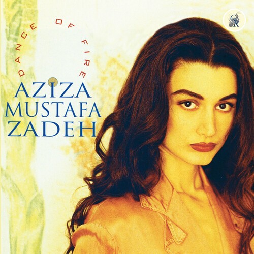 Zadeh Aziza Mustafa - Dance Of Fire ryhmässä CD / Myydyimmät @ Bengans Skivbutik AB (3264481)