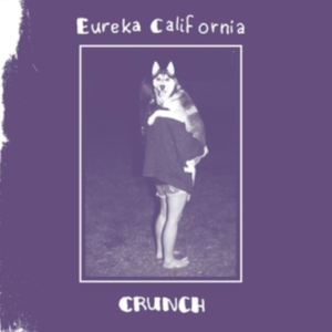 Eureka California - Crunch ryhmässä VINYYLI @ Bengans Skivbutik AB (3264542)