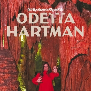 Odetta Hartman - Old Rockhounds Never Die ryhmässä CD @ Bengans Skivbutik AB (3264679)