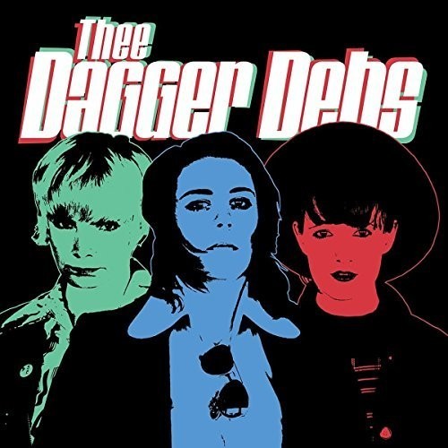 Thee Dagger Debs - Thee Dagger Debs ryhmässä VINYYLI / Rock @ Bengans Skivbutik AB (3266527)