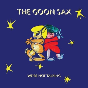 Goon Sax - We're Not Talking ryhmässä VINYYLI @ Bengans Skivbutik AB (3266740)