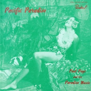 Paul Page And His Paradise Music - Pacific Paradise ryhmässä CD @ Bengans Skivbutik AB (3266784)