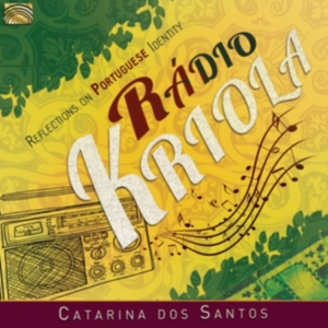 Santons Catarina Dos - Radio Kriola - Reflections On Portu ryhmässä CD @ Bengans Skivbutik AB (3274192)