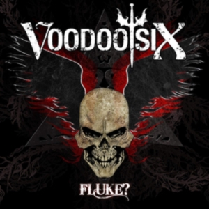Voodoo Six - Fluke? ryhmässä CD @ Bengans Skivbutik AB (3275800)