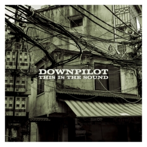 Downpilot - This Is The Sound ryhmässä CD @ Bengans Skivbutik AB (3277416)