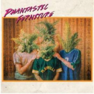 Phantastic Ferniture - Phantastic Ferniture ryhmässä CD @ Bengans Skivbutik AB (3277435)