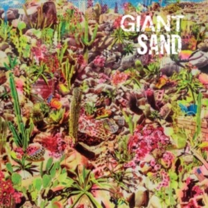 Giant Sand - Returns To Valley Of Rain ryhmässä VINYYLI @ Bengans Skivbutik AB (3277874)
