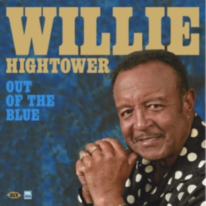 Hightower Willie - Out Of The Blue ryhmässä CD @ Bengans Skivbutik AB (3277890)
