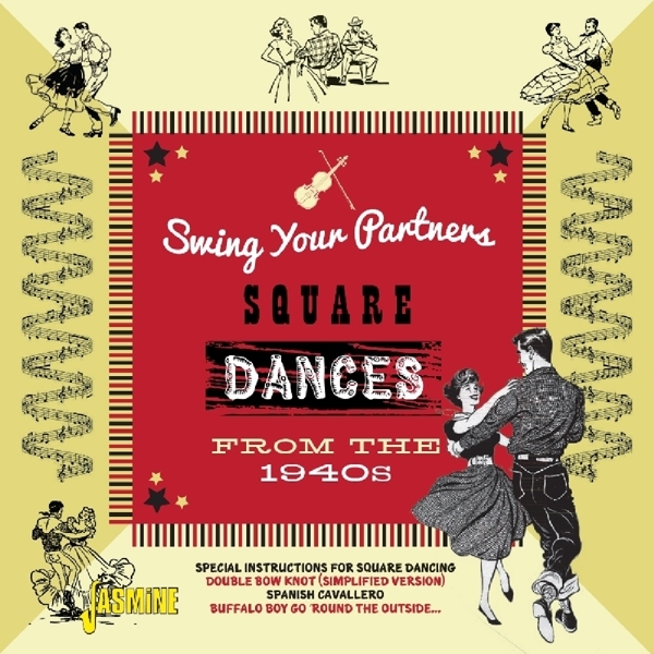 Various - Swing Your Partners Square Dances From The 1940S ryhmässä CD / Myydyimmät @ Bengans Skivbutik AB (3277940)