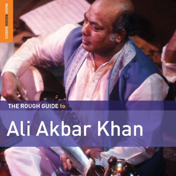 Khan Ali Akbar - Rough Guide To Ali Akbar Khan ryhmässä CD / Myydyimmät @ Bengans Skivbutik AB (3277943)