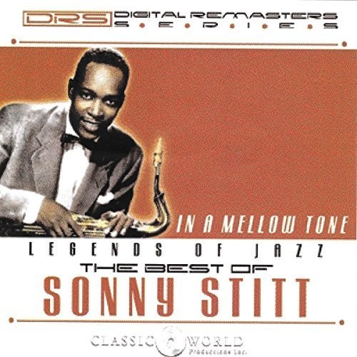 Stitt Sonny - In A Mellow Tone: The Best Of ryhmässä CD / Jazz/Blues @ Bengans Skivbutik AB (3277995)