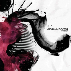 Morgan Doctor - Other Life ryhmässä CD @ Bengans Skivbutik AB (3278074)