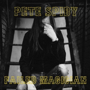 Spiby Pete - Failed Magician ryhmässä CD @ Bengans Skivbutik AB (3278177)