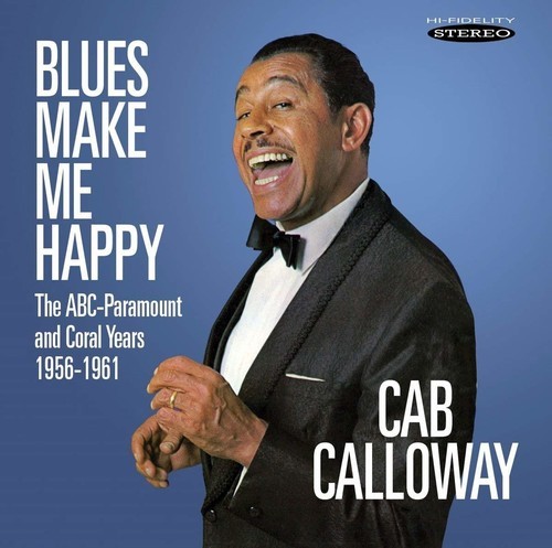 Calloway Cab - Blues Make Me Happy: The Abc-Paramo ryhmässä CD / Jazz/Blues @ Bengans Skivbutik AB (3278203)