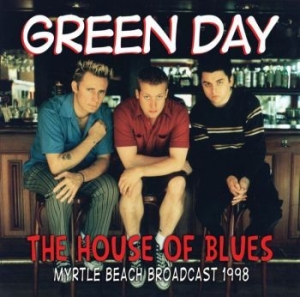 Green Day - House Of Blues 1998 (Live Broadcast ryhmässä CD @ Bengans Skivbutik AB (3298477)