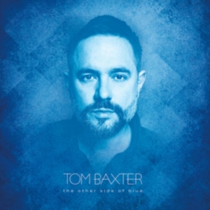 Baxter Tom - Other Side Of The Blues ryhmässä CD @ Bengans Skivbutik AB (3298559)