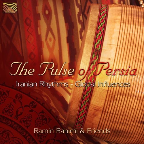 Rahimi Ramin/& Friends - Pulse Of Persia - Iranian ryhmässä CD / Myydyimmät @ Bengans Skivbutik AB (3299414)