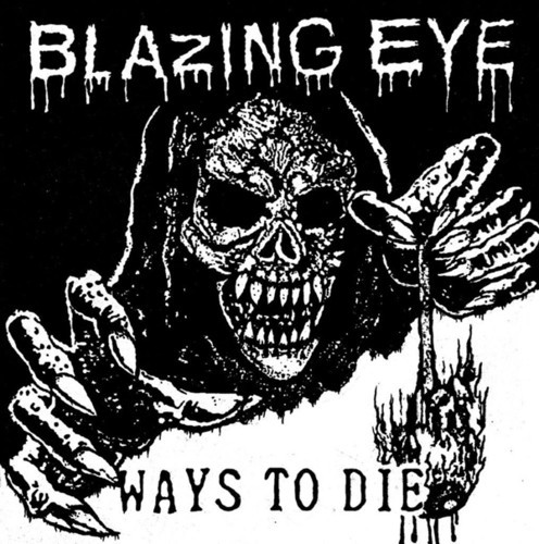 Blazing Eye - Ways To Die ryhmässä VINYYLI / Rock @ Bengans Skivbutik AB (3299444)