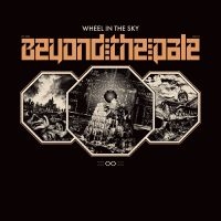 Wheel In The Sky - Beyond The Pale Lp- Black Vinyl ryhmässä -Start Max @ Bengans Skivbutik AB (3299455)