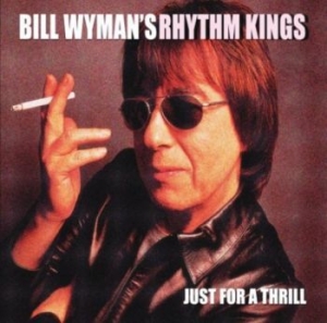 Wyman Bill - Just For A Thrill ryhmässä CD @ Bengans Skivbutik AB (3301545)