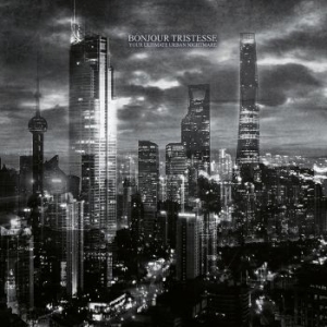 Bonjour Tristesse - Your Ultimate Urban Nightmare ryhmässä CD @ Bengans Skivbutik AB (3301980)