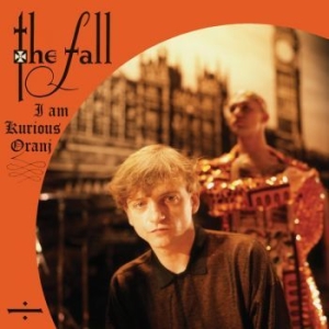 Fall The - I Am Kurious Oranj (Reissue Orange ryhmässä VINYYLI @ Bengans Skivbutik AB (3302300)