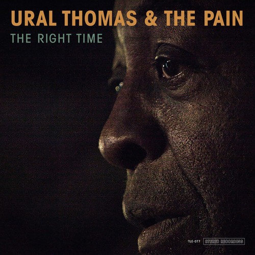 Ural Thomas And The Pain - The Right Time (Vinyl) ryhmässä VINYYLI / RNB, Disco & Soul @ Bengans Skivbutik AB (3302497)