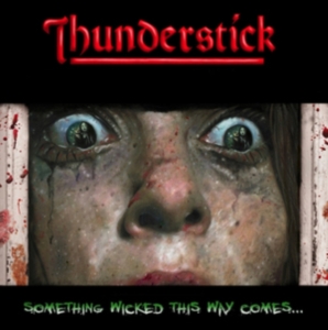 Thunderstick - Something Wicked This Way Comes ryhmässä VINYYLI @ Bengans Skivbutik AB (3302815)