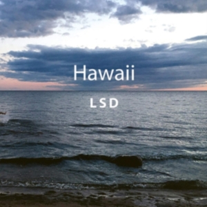 Lsd - Hawaii ryhmässä CD @ Bengans Skivbutik AB (3303471)