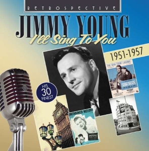 Jimmy Young - I'll Sing To You ryhmässä CD @ Bengans Skivbutik AB (3304560)