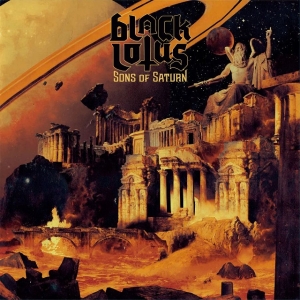 Black Lotus - Sons Of Saturn ryhmässä CD @ Bengans Skivbutik AB (3304661)