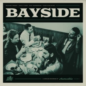 Bayside - Acoustic Volume 2 ryhmässä CD @ Bengans Skivbutik AB (3305422)