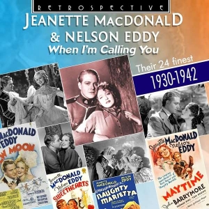 Jeanette Macdonald & Nelson Eddy - When I'm Calling You ryhmässä Externt_Lager / Naxoslager @ Bengans Skivbutik AB (3305441)
