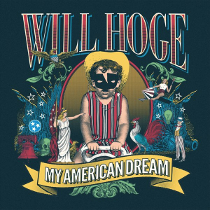 Will Hoge - My American Dream ryhmässä VINYYLI @ Bengans Skivbutik AB (3305707)