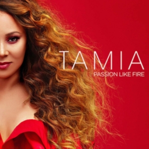 Tamia - Passion Like Fire ryhmässä CD @ Bengans Skivbutik AB (3306669)