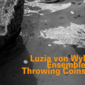 Luzia Von Wyl Ensemble - Throwing Coins ryhmässä CD @ Bengans Skivbutik AB (3307140)