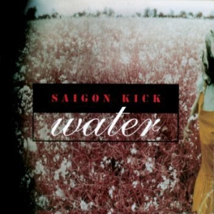Saigon Kick - Water ryhmässä CD @ Bengans Skivbutik AB (3307618)