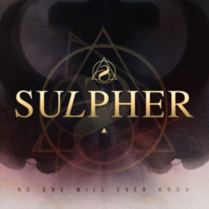 Sulpher - No One Will Ever Know ryhmässä CD @ Bengans Skivbutik AB (3307718)