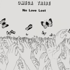 Omega Tribe - No Love Lost ryhmässä VINYYLI @ Bengans Skivbutik AB (3307828)