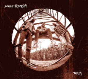 Thompson Daily - Thirsty ryhmässä CD @ Bengans Skivbutik AB (3309771)