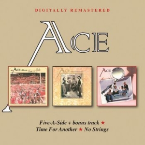 Ace - Five-A-Side/Time For Another/No Str ryhmässä CD @ Bengans Skivbutik AB (3309825)