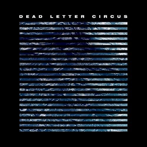 Dead Letter Circus - Dead Letter Circus ryhmässä CD / Rock @ Bengans Skivbutik AB (3310591)