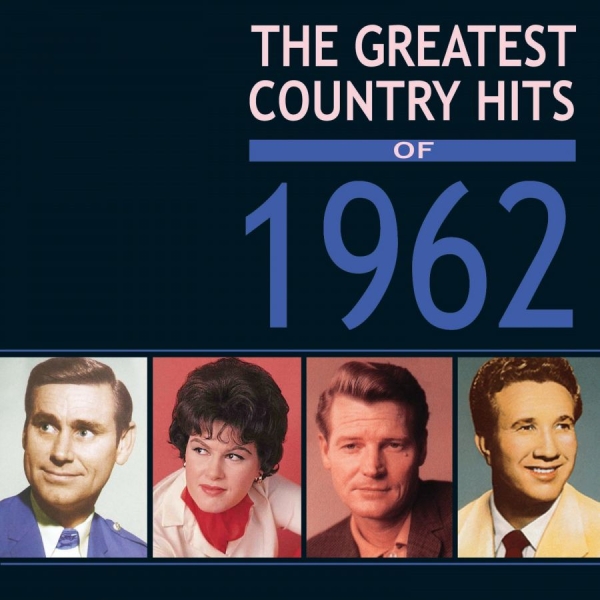 Various Artists - Greatest Country Hits Of 1962 ryhmässä CD / Myydyimmät @ Bengans Skivbutik AB (3310613)