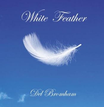 Bromham Del - White Feather ryhmässä CD / Myydyimmät @ Bengans Skivbutik AB (3310689)