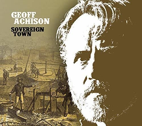 Achison Geoff - Sovereign Town ryhmässä CD / Jazz/Blues @ Bengans Skivbutik AB (3310719)