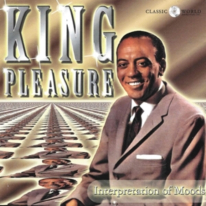 King Pleasure - Interpretation Of Moods ryhmässä CD @ Bengans Skivbutik AB (3310774)
