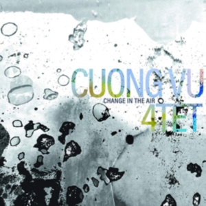 Cuong Vu 4Tet - Change In The Air ryhmässä VINYYLI @ Bengans Skivbutik AB (3310825)
